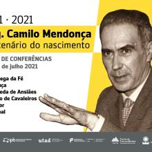 02 – Homenagem a Camilo Mendonça nos 100 anos do seu nascimento. Comemoração em 2021 pela Câmara de Mirandela